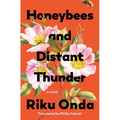 Honeybees and Distant Thunder - Hardcover