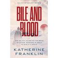 Bile and Blood - Paperback