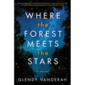 Where the Forest Meets the Stars - Hardcover