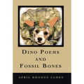 Dino Poems and Fossil Bones - Hardcover