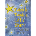 Twinkle Twinkle Little Star: A Mystery Solved - Paperback