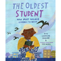 The Oldest Student: How Mary Walker Learned to Read - Hardcover