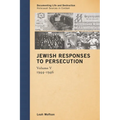 Jewish Responses to Persecution: 1944-1946 - Hardcover