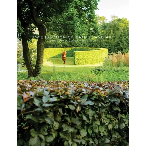 Intersection of Nature and Art: James Doyle Design Associates - Hardcover