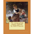 The custom of the country. NOVEL by. Edith Wharton - Paperback