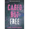 Sweet Melissa: Caged, But Free - Paperback