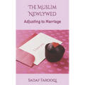 The Muslim Newlywed: Adjusting to Marriage - Paperback