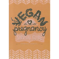 Vegan Pregnancy Survival Guide - Paperback