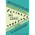 Motivational Interviewing for Leadership: Mi-Lead - Paperback