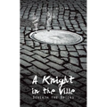 A Knight in the Ville: Beneath the Bricks - Paperback