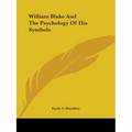 William Blake And The Psychology Of His Symbols - Paperback