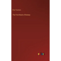 The First Book of Botany - Hardcover