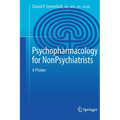 Psychopharmacology for Nonpsychiatrists: A Primer - Paperback