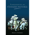 Fundamentos del Cuidado Pastoral - Paperback