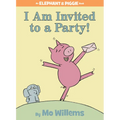 I Am Invited to a Party!-An Elephant and Piggie Book - Hardcover