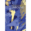 Unbound: Stories from the Unwind World - Hardcover