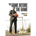 The Game Before The Game - Hardcover