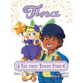 Tina the First Tooth Fairy - Hardcover