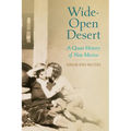 Wide-Open Desert: A Queer History of New Mexico - Paperback