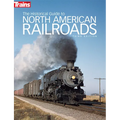 The Historical Guide to North American Railroads - Paperback