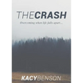 The Crash: Overcoming When Life Falls Apart - Paperback