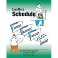 Even More Schedule for Sale: Advanced Work Packaging, for Construction Projects - Paperback