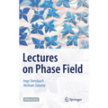 Lectures on Phase Field - Hardcover