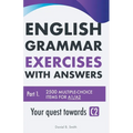 English Grammar Exercises with answers Part 1: Your quest towards C2 - Paperback