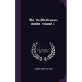 The World's Greatest Books, Volume 17 - Hardcover