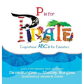 P is for Pirate: Inspirational ABC's for Educators - Hardcover