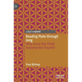 Reading Plato Through Jung: Why Must the Third Become the Fourth? - Hardcover