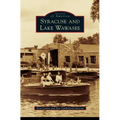 Syracuse and Lake Wawasee - Hardcover
