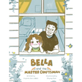 Bella and the Master Craftsman - Paperback