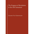 The Progress of Revelation in the Old Testament - Paperback