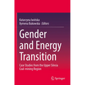 Gender and Energy Transition: Case Studies from the Upper Silesia Coal-Mining Region - Paperback