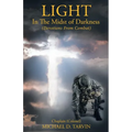 Light In The Midst of Darkness: (Devotions From Combat) - Paperback
