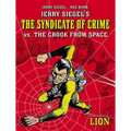 Jerry Siegel's Syndicate of Crime vs. the Crook from Space - Paperback