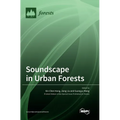 Soundscape in Urban Forests - Hardcover