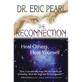 The Reconnection: Heal Others, Heal Yourself - Paperback