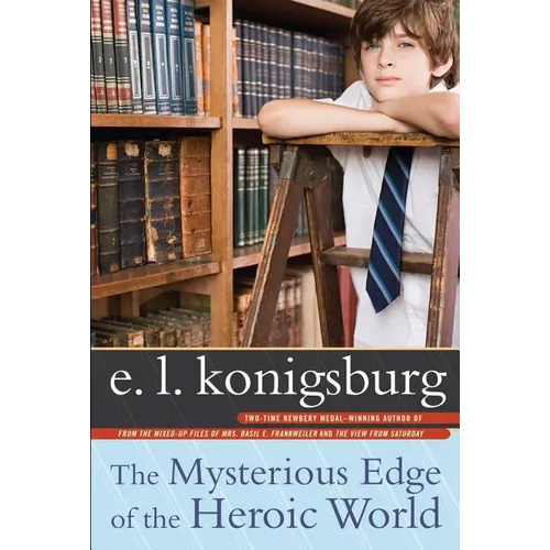 The Mysterious Edge of the Heroic World - Paperback