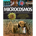 Microcosmos: Discovering the World Through Microscopic Images from 20 X to Over 22 Million X Magnification - Paperback