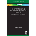 Cooperation and Hierarchy in Ancient Bolivia: Building Community with the Body - Hardcover