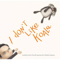 I Don't Like Koala - Hardcover