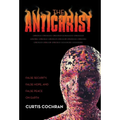 The Antichrist: False Security, False Hope, and False Peace on Earth - Hardcover