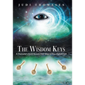 The Wisdom Keys: A Channeler's Quest Reveals Four Steps to Your Highest Self - Hardcover