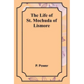 The Life of St. Mochuda of Lismore - Paperback
