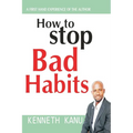 How to Stop Bad Habits: Authentic Path to Freedom - Paperback
