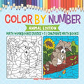 Color by Number: Animal Edition - Math Workbooks Grades 1-2 Children's Math Books - Paperback