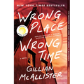 Wrong Place Wrong Time - Paperback