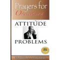 Prayers for Overcoming Attitude Problems - Paperback